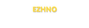 Der Vorname Ezhno