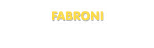 Der Vorname Fabroni