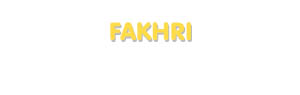 Der Vorname Fakhri