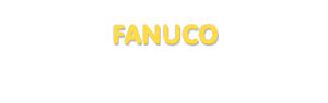 Der Vorname Fanuco