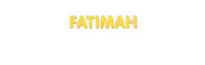 Der Vorname Fatimah