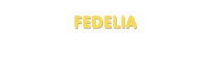 Der Vorname Fedelia