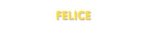 Der Vorname Felice