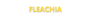 Der Vorname Fleachia