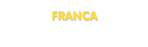Der Vorname Franca