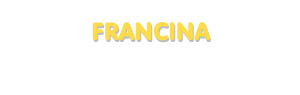 Der Vorname Francina