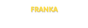 Der Vorname Franka