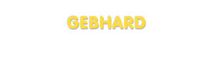 Der Vorname Gebhard