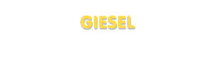 Der Vorname Giesel