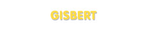 Der Vorname Gisbert
