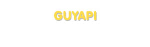 Der Vorname Guyapi
