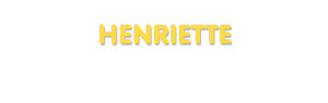 Der Vorname Henriette