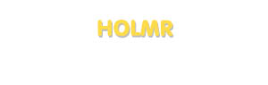 Der Vorname Holmr