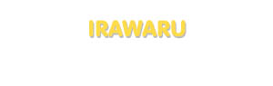 Der Vorname Irawaru