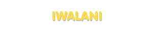 Der Vorname Iwalani
