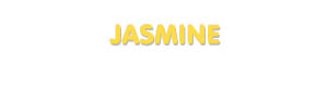 Der Vorname Jasmine
