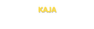 Der Vorname Kaja