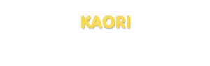 Der Vorname Kaori