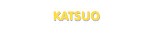 Der Vorname Katsuo