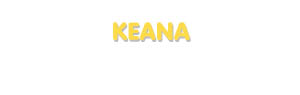 Der Vorname Keana