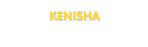 Der Vorname Kenisha