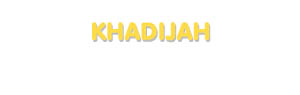 Der Vorname Khadijah