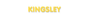 Der Vorname Kingsley
