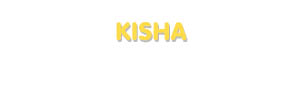 Der Vorname Kisha