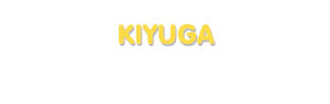 Der Vorname Kiyuga