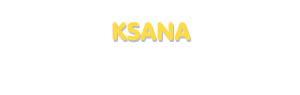 Der Vorname Ksana