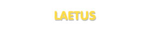 Der Vorname Laetus