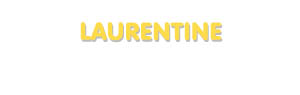Der Vorname Laurentine