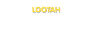 Der Vorname Lootah