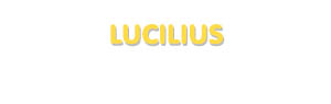 Der Vorname Lucilius