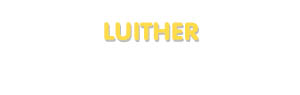 Der Vorname Luither