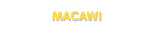 Der Vorname Macawi