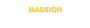 Der Vorname Madeion