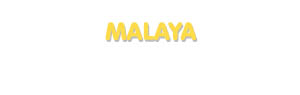 Der Vorname Malaya
