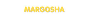 Der Vorname Margosha