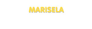Der Vorname Marisela