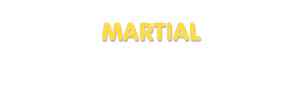 Der Vorname Martial