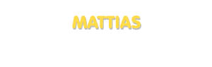 Der Vorname Mattias