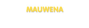 Der Vorname Mauwena