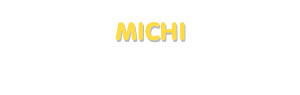 Der Vorname Michi