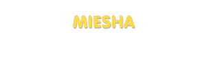 Der Vorname Miesha