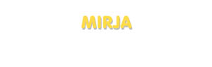 Der Vorname Mirja