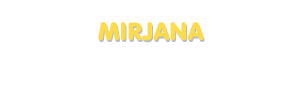 Der Vorname Mirjana