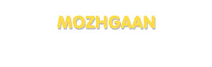 Der Vorname Mozhgaan