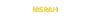 Der Vorname Msrah