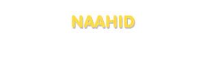 Der Vorname Naahid